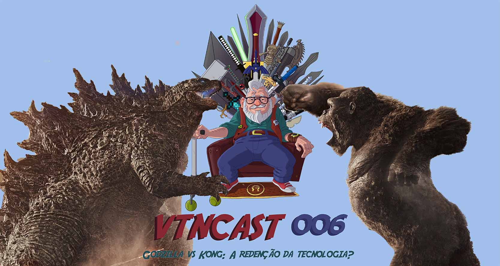 VTNCast 006 – Godzilla vs Kong e o top socão do cinema post thumbnail image