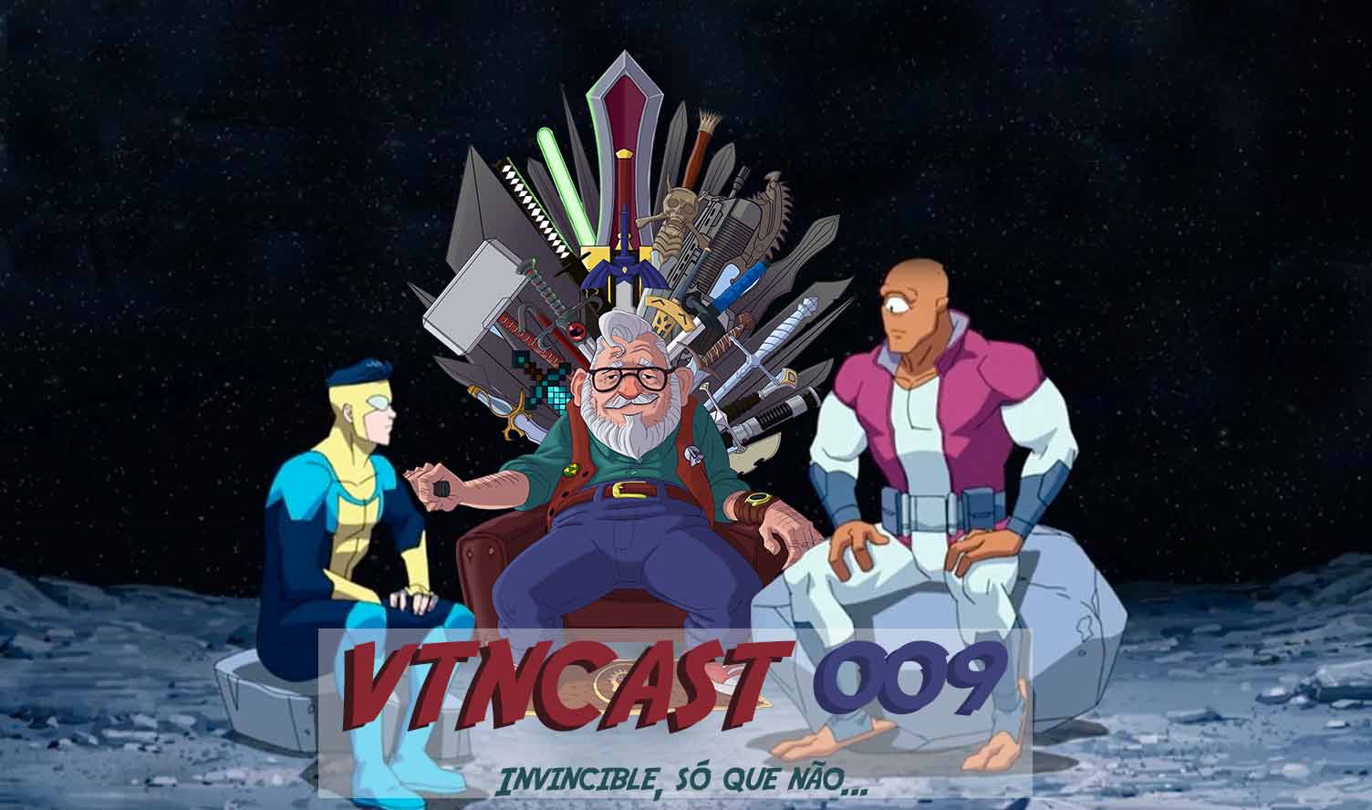 Velho Também - Podcast VTNCast Invincible