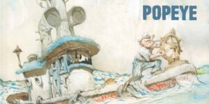 Velho Também lê quadrinhos - Crítica Popeye Um homem ao mar