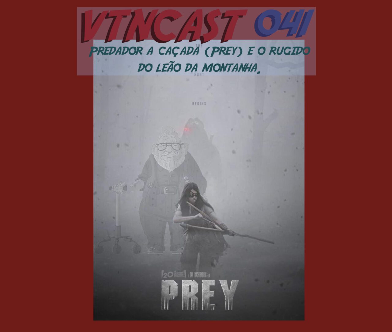 Podcast Filme VTNCast 041 - Predador a caçada (Prey) e o rugido do leão da montanha.