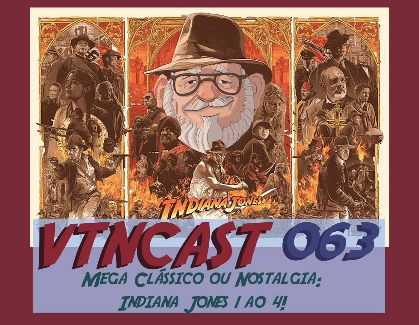 VTNCast 063 – Mega Clássico ou Nostalgia: Idiana Jones 1 ao 4! post thumbnail image