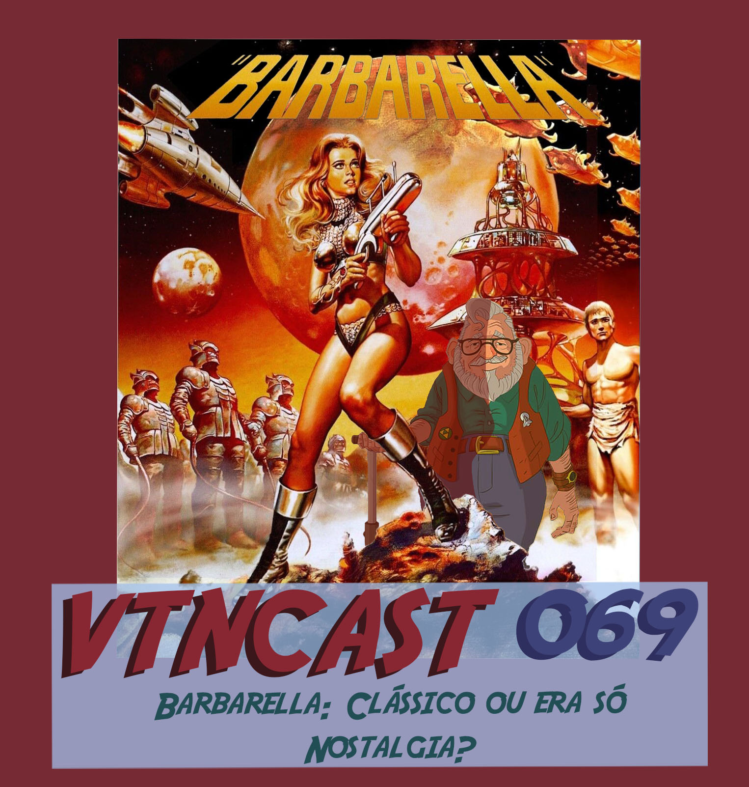 VTNCast 069 – Barbarella: Clássico ou era só nostalgia? post thumbnail image